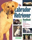 The Labrador Retriever Handbook (Barron's Pet Handbook) �\��