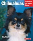 Chihuahuas: Everything About Purchase, Care, Nutrition, Behavior, and Training (Complete Pet Owner's Manual) �\��