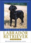 The Ultimate Labrador Retriever (Howell Dog Book of Distinction) �\��