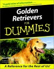 Golden Retrievers for Dummies (FOR DUMMIES (COMPUTER/TECH)) �\��