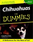 Chihuahuas for Dummies (FOR DUMMIES (COMPUTER/TECH)) �\��