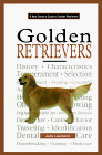 A New Owner's Guide to Golden Retrievers (JG Dog) �\��