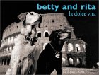 Betty and Rita: LA Dolce Vita �\��