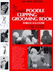 The Complete Poodle Clipping and Grooming Book �\��