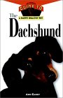 The Dachshund: An Owner's Guide to a Happy, Healthy Pet (OWNER'S GUIDE TO A HAPPY HEALTHY PET) �\��