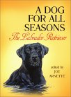 A Dog for All Seasons: The Labrador Retriever �\��