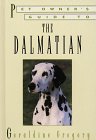 Pet Owner's Guide to the Dalmatian (Pet Owner's Guide) �\��