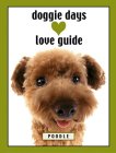 Poodle: Doggie Days Love Guide (Doggie Days) �\��
