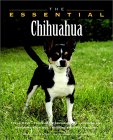 The Essential Chihuahua (Essential (Howell)) �\��