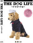THE DOG LIFE �g�C�v�[�h�� �\��